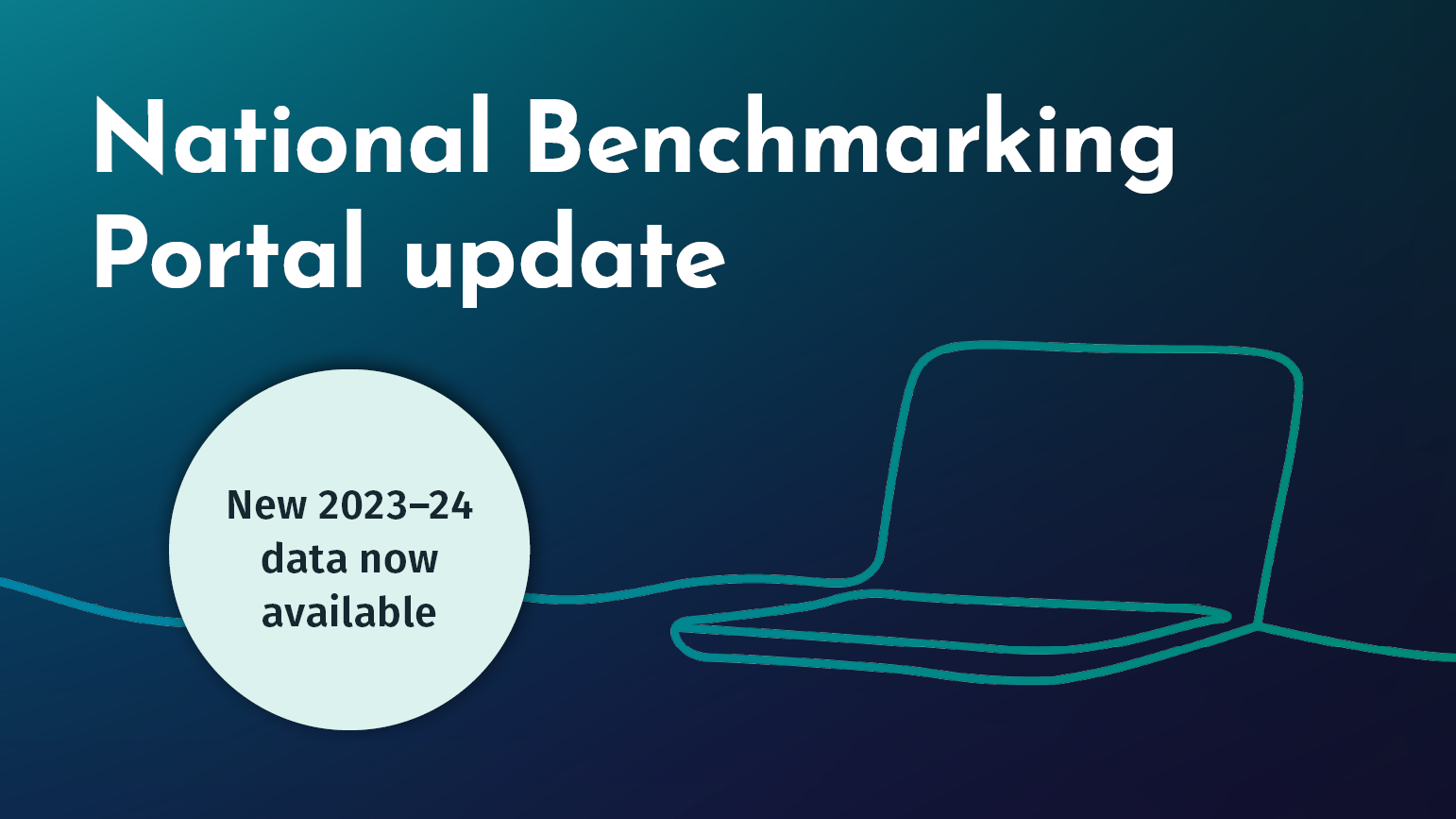 Promotional graphic for a National Benchmarking Portal update. Text announces that new 2023–24 data is now available, displayed on a blue gradient background with abstract line graphics and a stylised laptop outline.